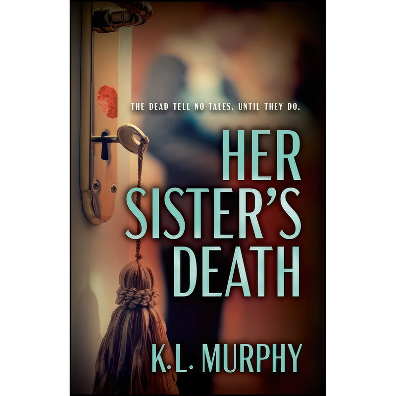 کتاب Her Sisters Death اثر K.L. Murphy انتشارات CamCat Books