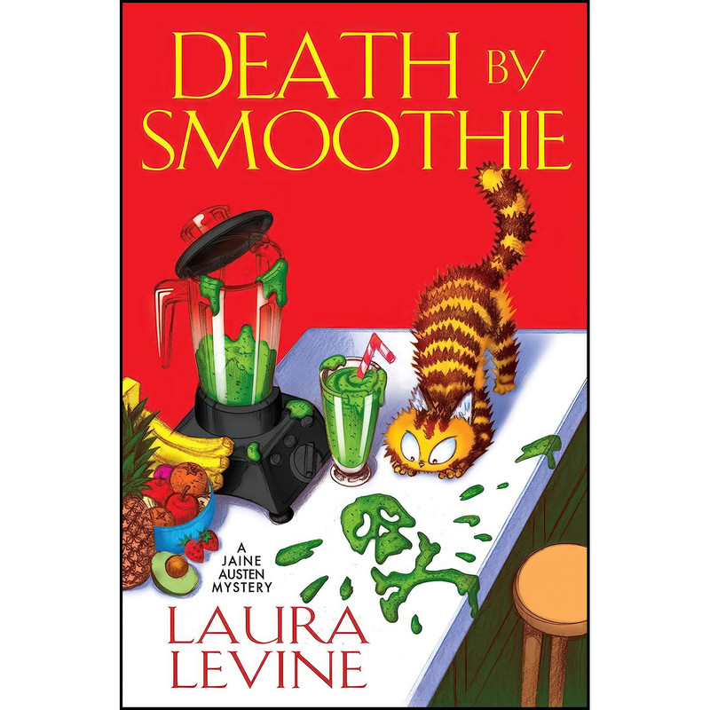 کتاب Death by Smoothie  اثر Laura Levine انتشارات Kensington Cozies