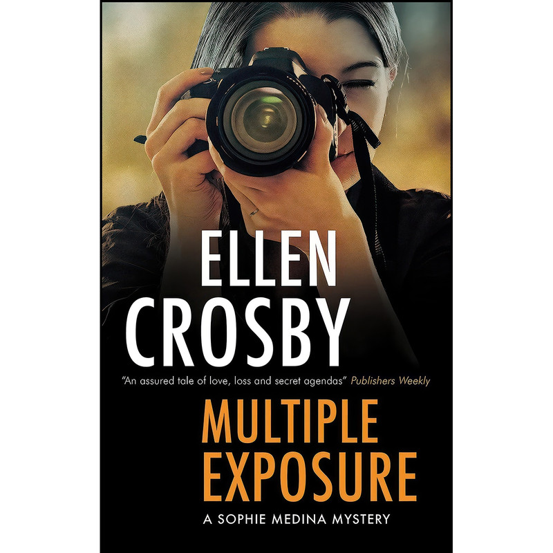 کتاب Multiple Exposure  اثر Ellen Crosby انتشارات Severn House