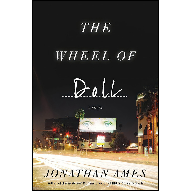 کتاب The Wheel of Doll اثر Jonathan Ames انتشارات Mulholland Books