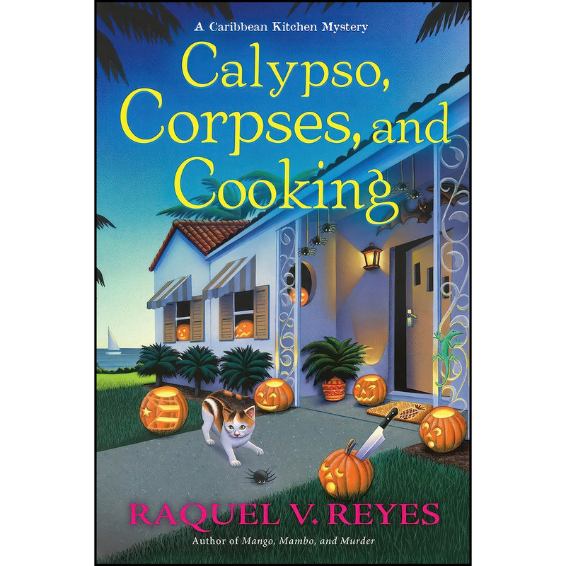 کتاب Calypso, Corpses, and Cooking  اثر Raquel V. Reyes انتشارات Crooked Lane Books