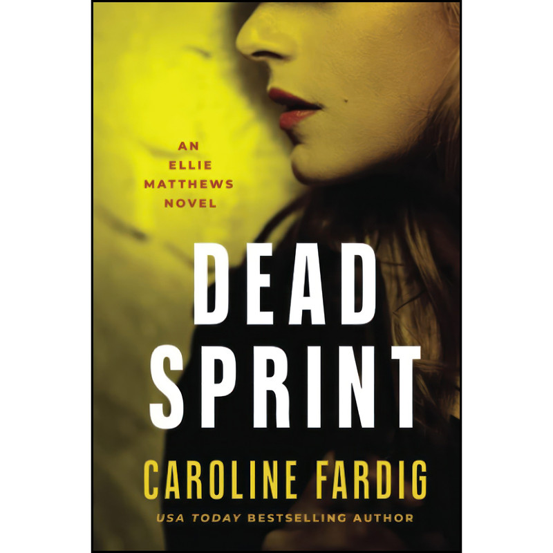 کتاب Dead Sprint  اثر Caroline Fardig انتشارات تازه ها