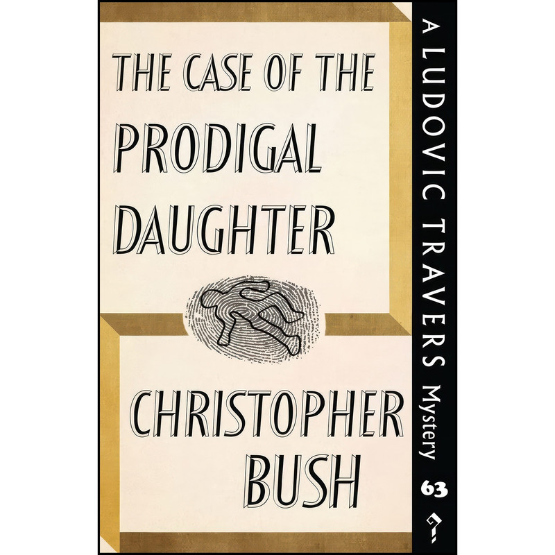 کتاب The Case of the Prodigal Daughter اثر Christopher Bush انتشارات تازه ها