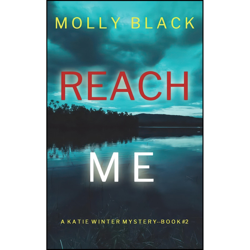 کتاب Reach Me  اثر Molly Black انتشارات Molly Black