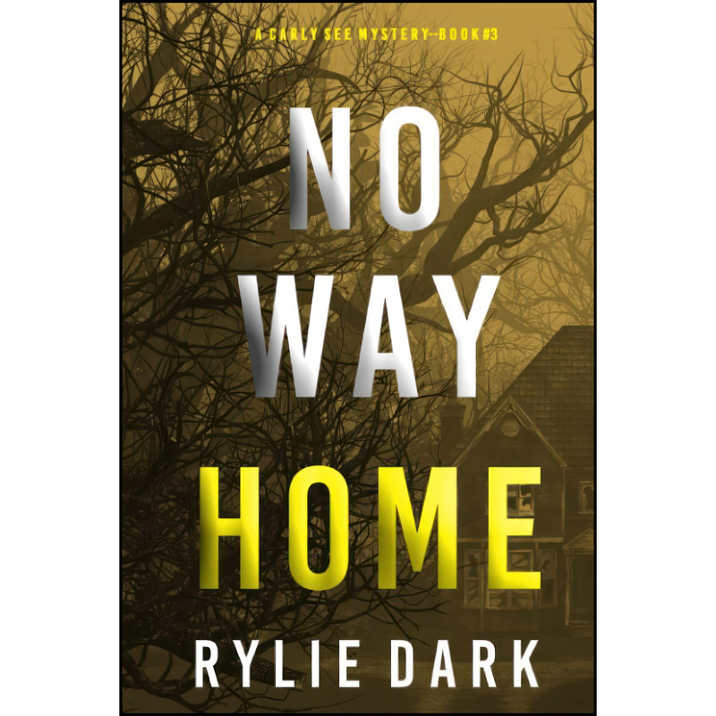 کتاب No Way Home  اثر Rylie Dark انتشارات تازه ها