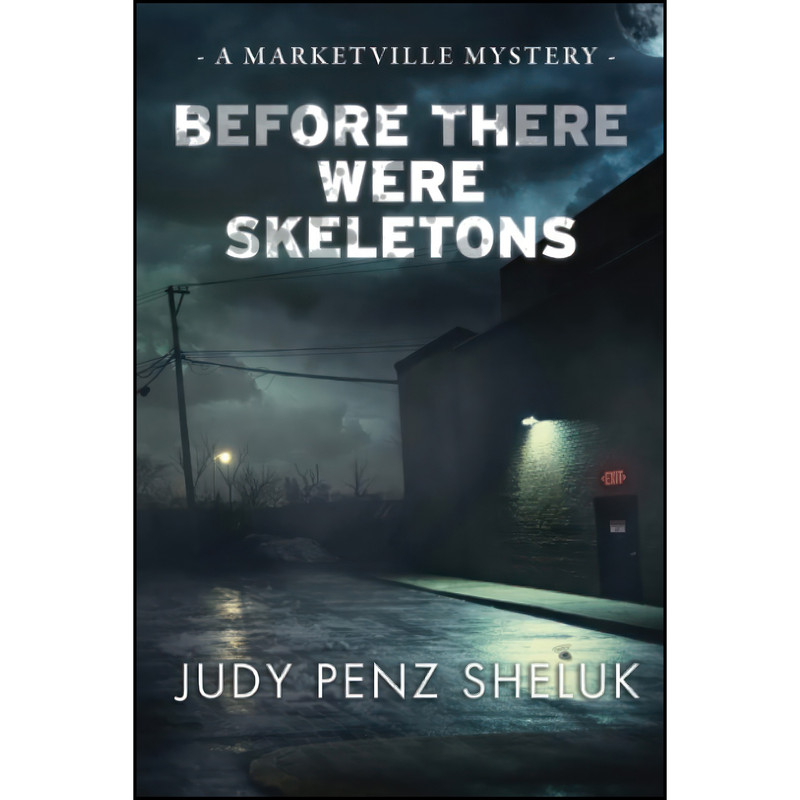 کتاب Before There Were Skeletons اثر Judy Penz Sheluk انتشارات تازه ها