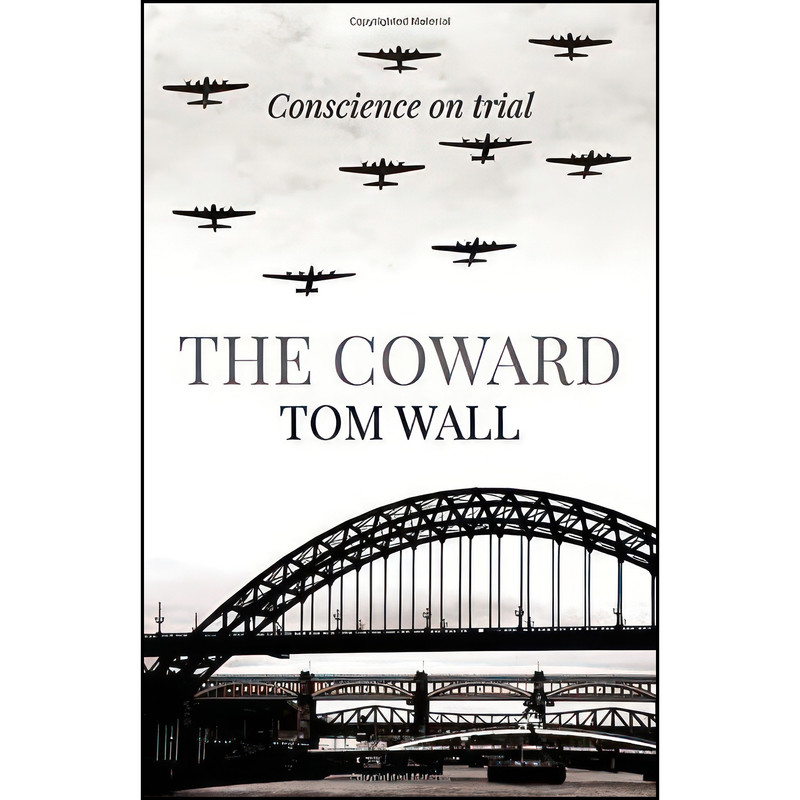کتاب The Coward اثر Tom Wall انتشارات Roundfire Books