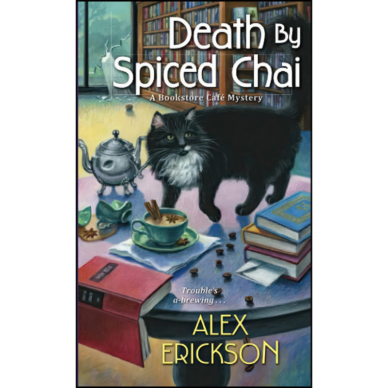 کتاب Death by Spiced Chai  اثر Alex Erickson انتشارات Kensington