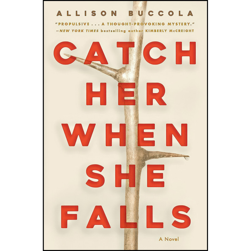 کتاب Catch Her When She Falls اثر Allison Buccola انتشارات Random House