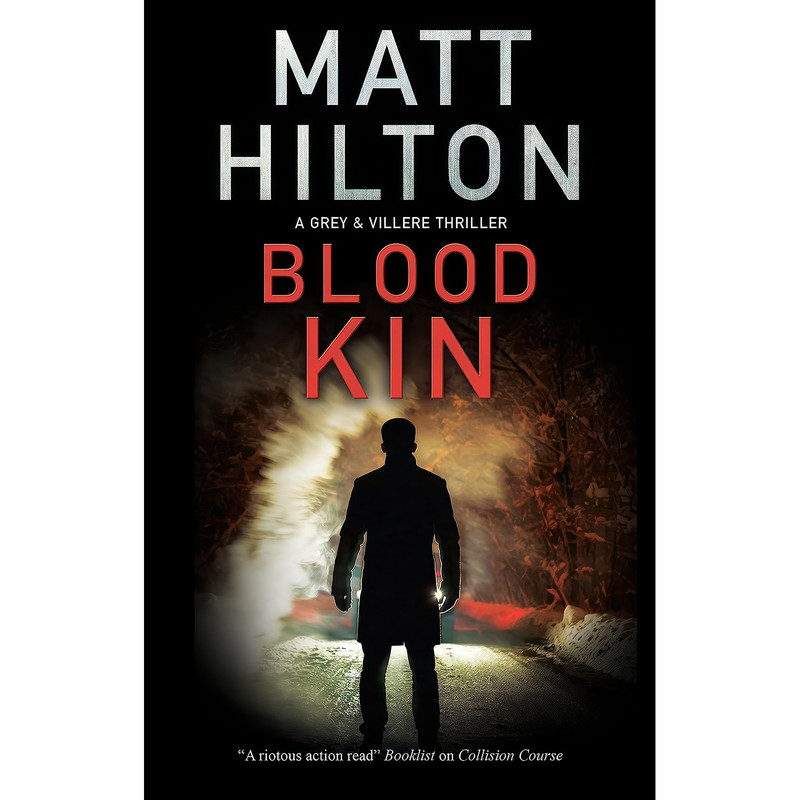 کتاب Blood Kin  اثر Matt Hilton انتشارات Severn House
