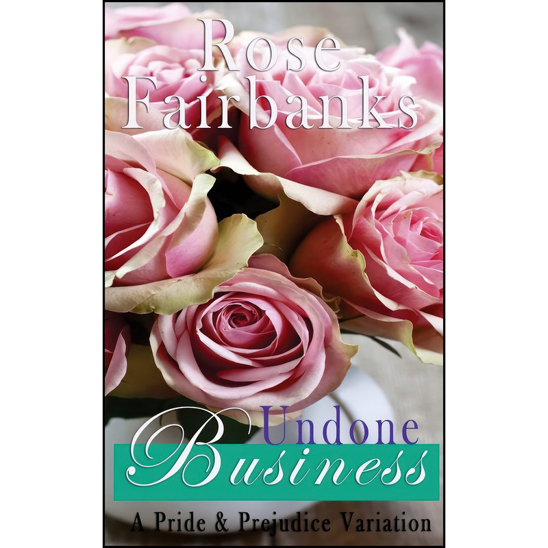 کتاب Undone Business اثر a Lady and Rose Fairbanks انتشارات تازه ها