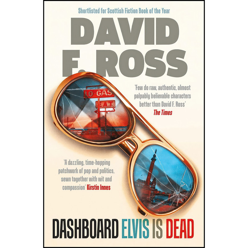 کتاب Dashboard Elvis is Dead اثر David F. Ross انتشارات Orenda Books