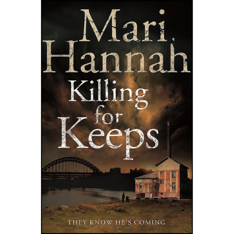 کتاب Killing for Keeps اثر Mari Hannah انتشارات Macmillan