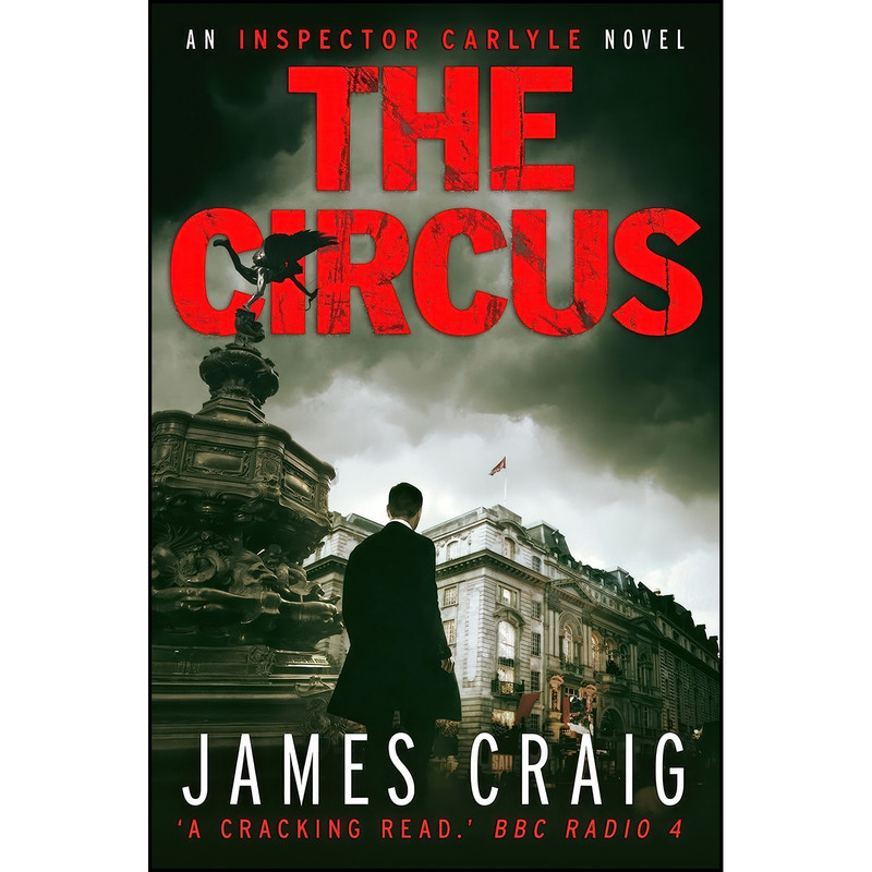 کتاب The Circus اثر James Craig انتشارات Constable Crime
