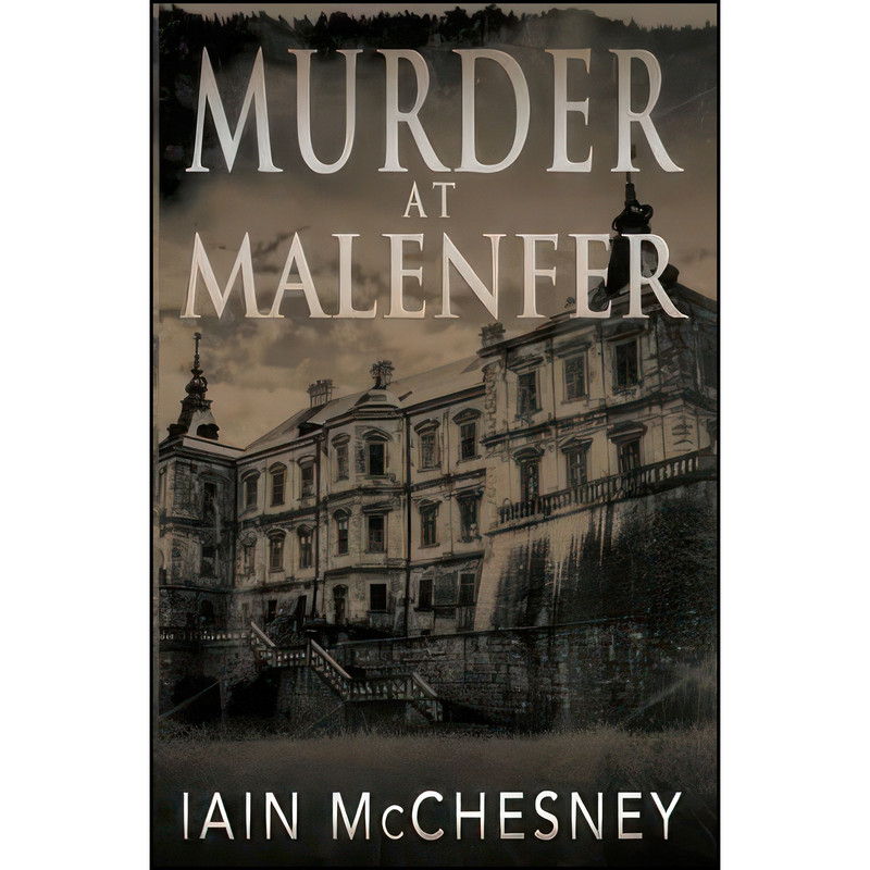 کتاب Murder at Malenfer اثر Iain McChesney انتشارات تازه ها