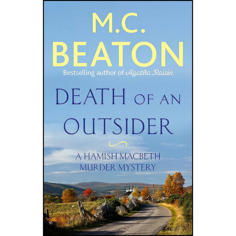 کتاب Death Of An Outsider اثر M. C. Beaton انتشارات Constable Robinson