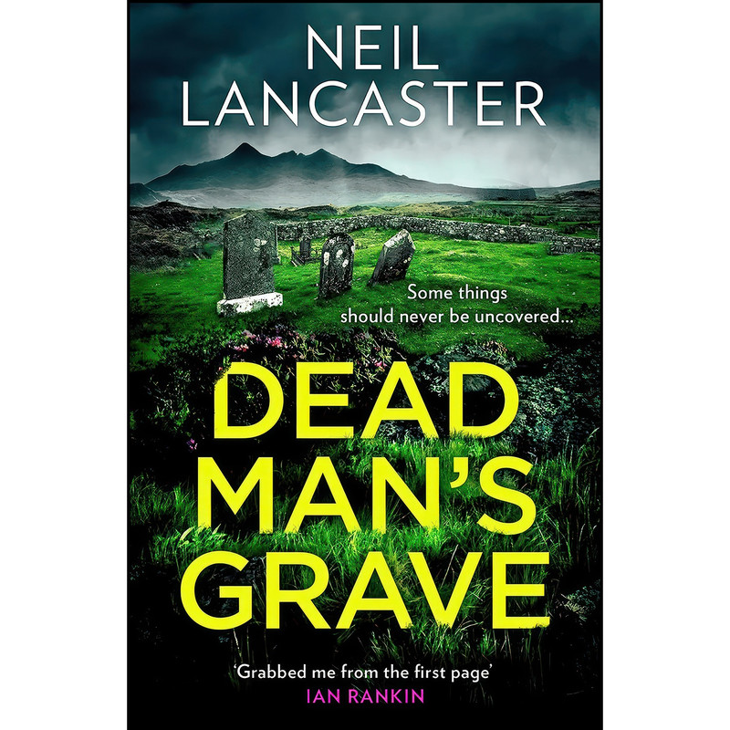 کتاب Dead Mans Grave اثر Neil Lancaster انتشارات HarperCollins Publishers