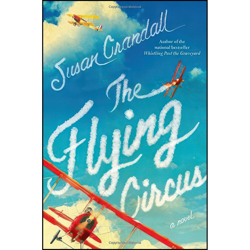 کتاب The Flying Circus اثر Susan Crandall انتشارات Gallery Books