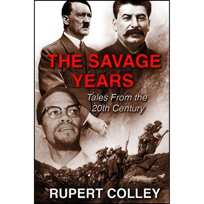 کتاب The Savage Years اثر Rupert Colley انتشارات تازه ها