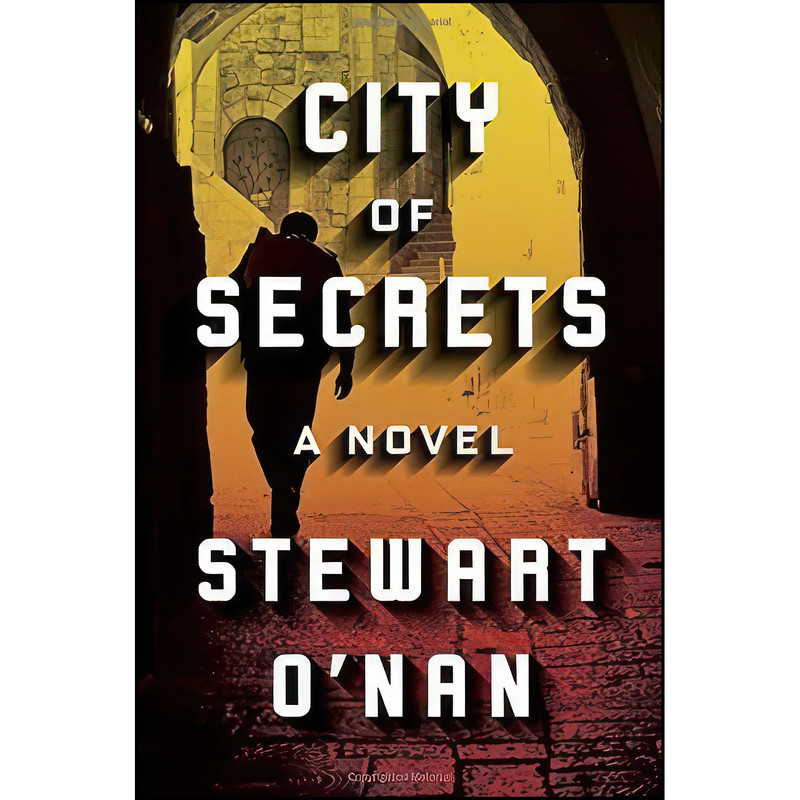 کتاب City of Secrets اثر Stewart O Nan and Stewart O Nan انتشارات Viking