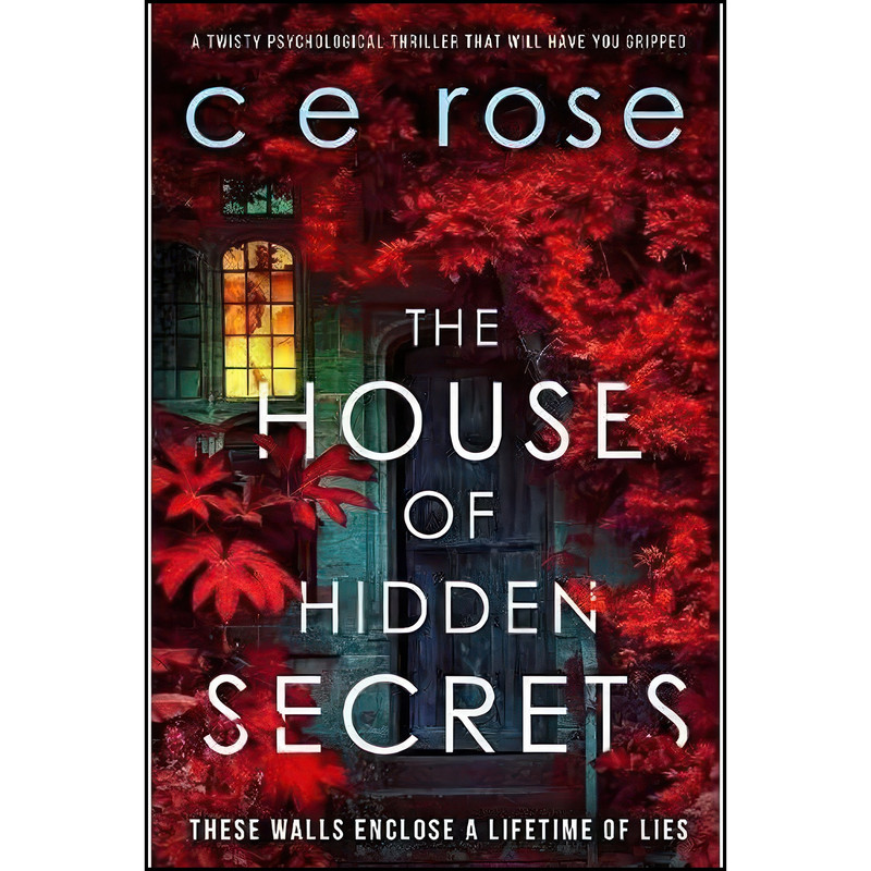 کتاب The House of Hidden Secrets اثر CE Rose and Caroline England انتشارات تازه ها