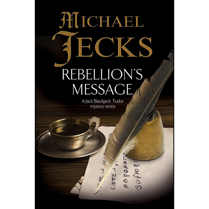 کتاب Rebellion's Message  اثر Michael Jecks انتشارات Severn House