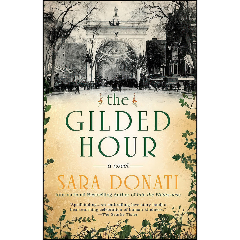 کتاب The Gilded Hour اثر Sara Donati انتشارات Berkley