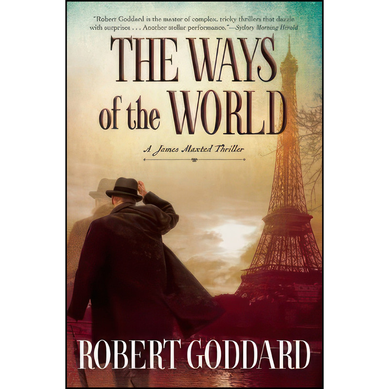 کتاب The Ways of the World اثر Robert Goddard and Robert Goddard انتشارات Mysterious Press