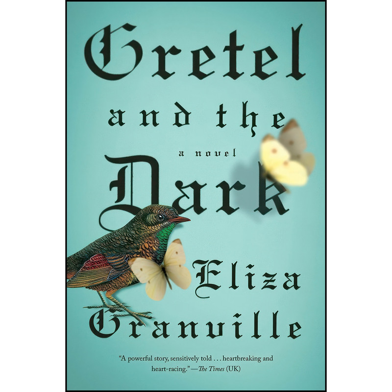 کتاب Gretel and the Dark اثر Eliza Granville انتشارات Riverhead Books