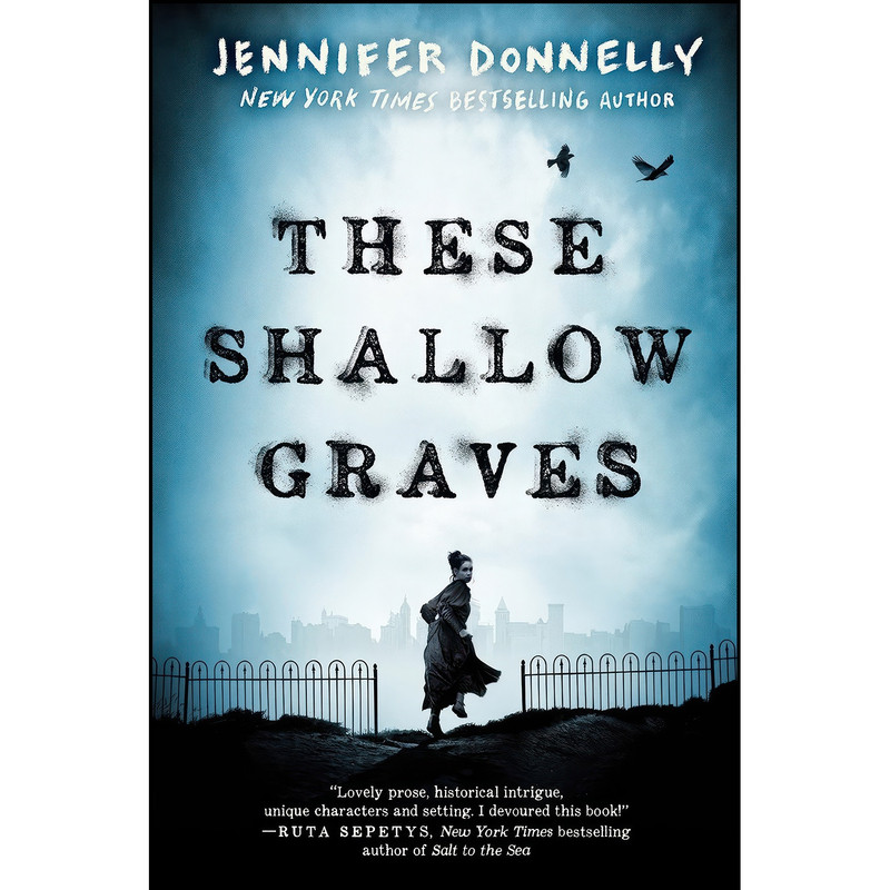 کتاب These Shallow Graves اثر Jennifer Donnelly انتشارات Ember