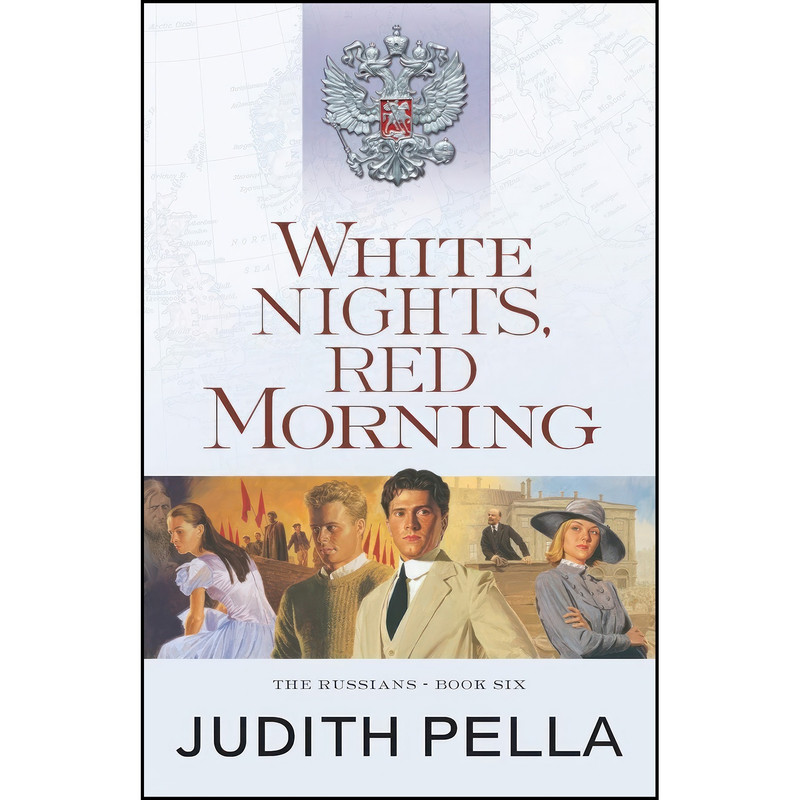 کتاب White Nights, Red Morning  اثر Judith Pella انتشارات Bethany House Publishers