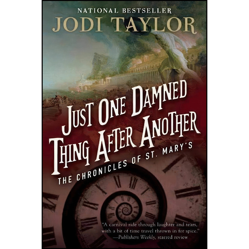 کتاب Just One Damned Thing After Another اثر Jodi Taylor انتشارات Night Shade