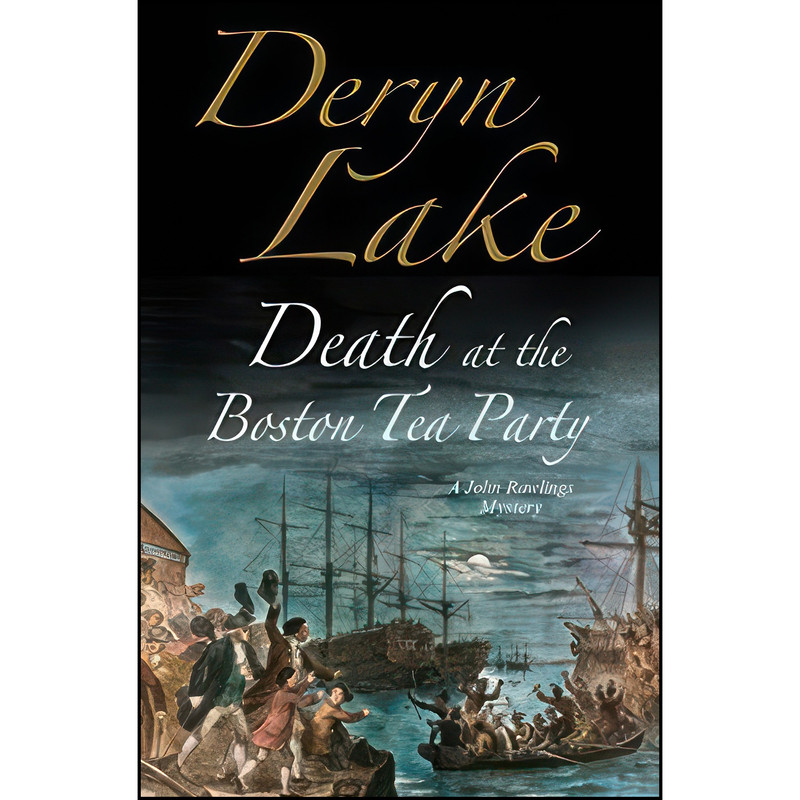 کتاب Death at the Boston Tea Party  اثر Deryn Lake انتشارات Severn House