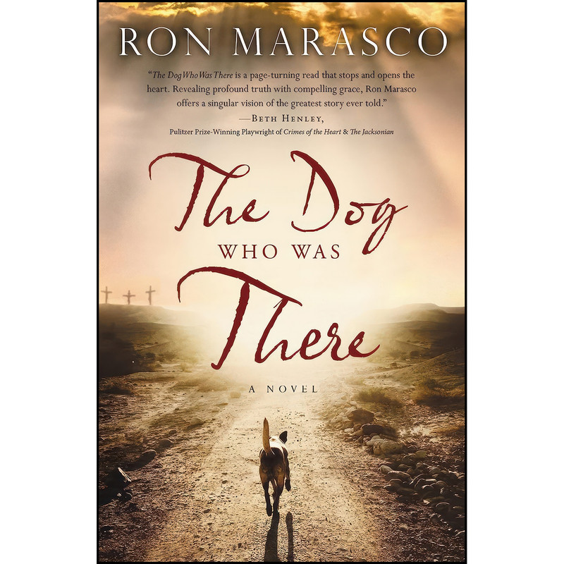 کتاب The Dog Who Was There اثر Ron Marasco انتشارات Thomas Nelson