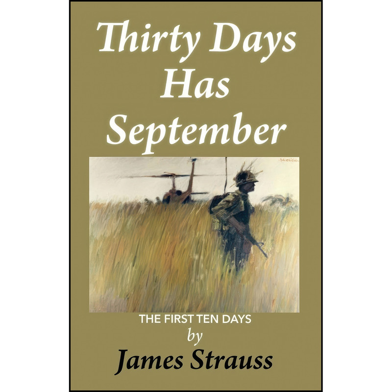کتاب Thirty Days Has September, The First Ten Days اثر James Strauss انتشارات تازه ها