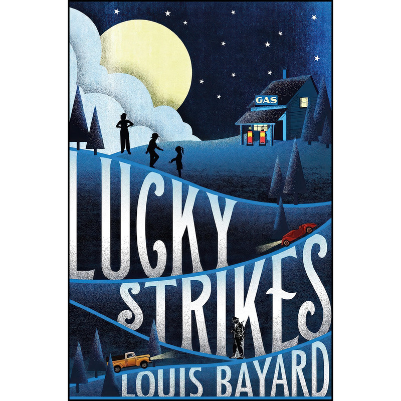 کتاب Lucky Strikes اثر Louis Bayard انتشارات تازه ها