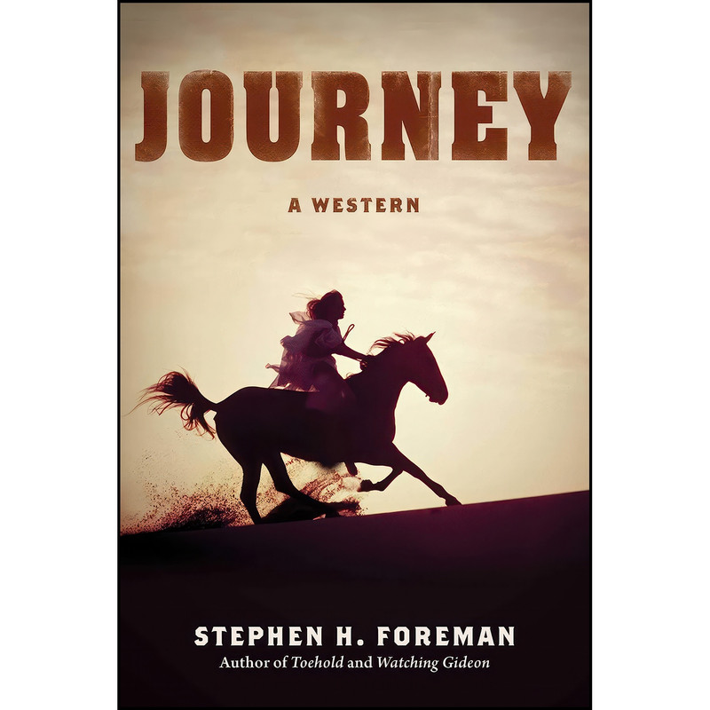 کتاب Journey اثر Stephen H. Foreman انتشارات Skyhorse