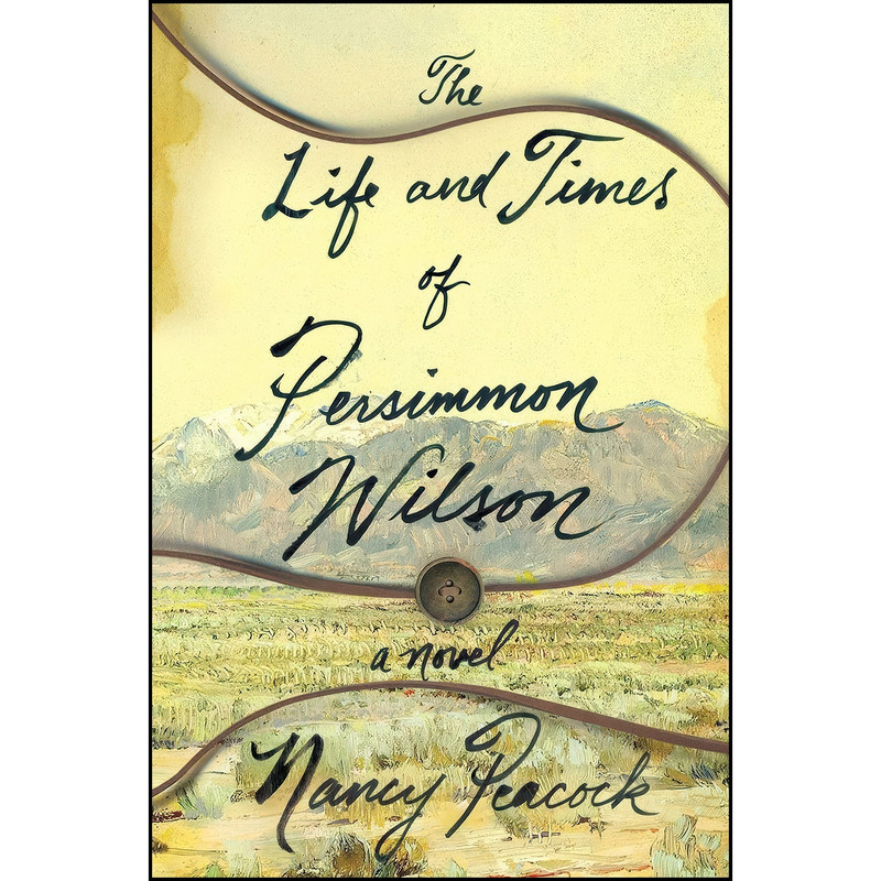 کتاب The Life and Times of Persimmon Wilson اثر Nancy Peacock انتشارات Atria Books
