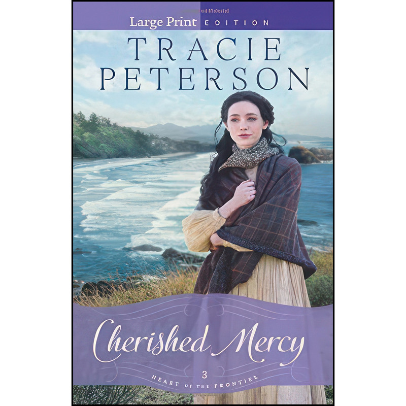 کتاب Cherished Mercy  اثر Tracie Peterson انتشارات تازه ها