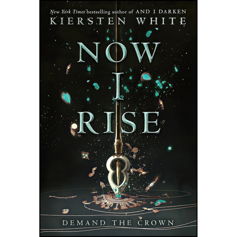 کتاب Now I Rise  اثر Kiersten White انتشارات Delacorte Press