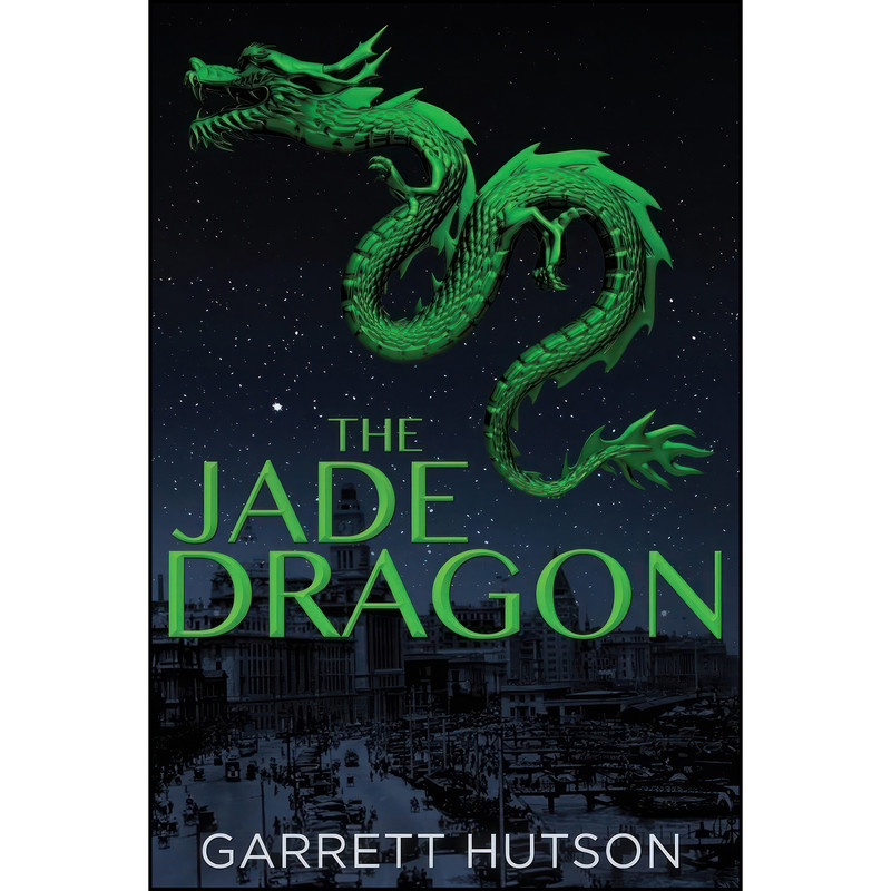 کتاب The Jade Dragon  اثر Garrett Hutson انتشارات تازه ها