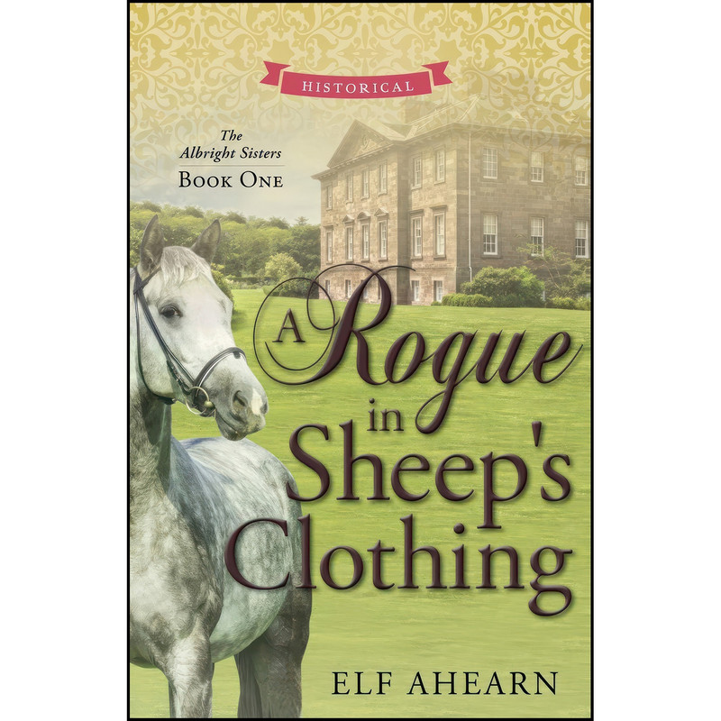 کتاب A Rogue in Sheep's Clothing  اثر Elf Ahearn انتشارات Elf Ahearn
