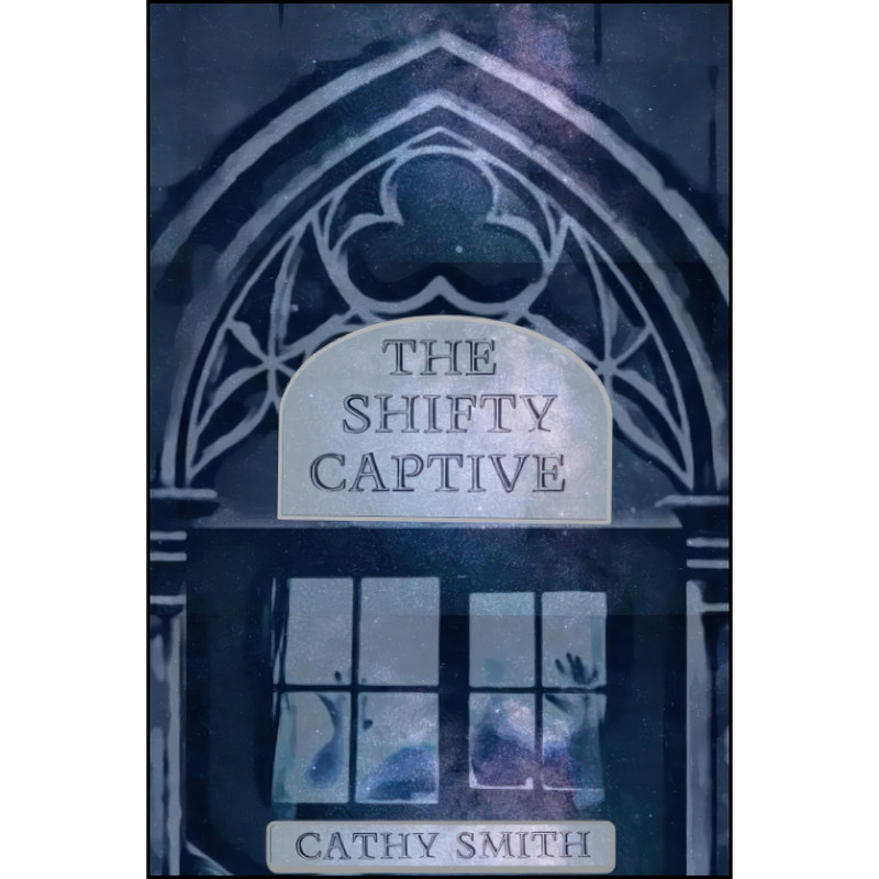 کتاب The Shifty Captive اثر Cathy Smith انتشارات تازه ها