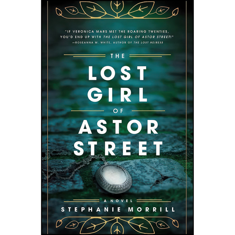 کتاب The Lost Girl of Astor Street اثر Stephanie Morrill انتشارات Blink