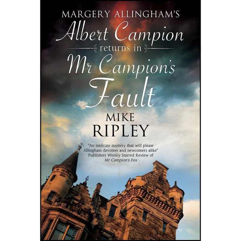 کتاب Mr Campion's Fault  اثر Mike Ripley انتشارات Severn House