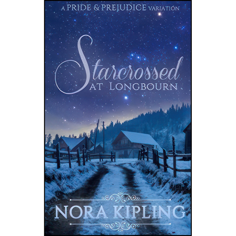 کتاب Starcrossed at Longbourn اثر Nora Kipling and A Lady انتشارات تازه ها