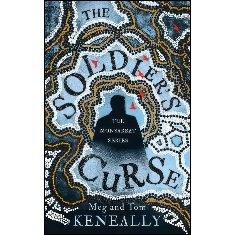 کتاب The Soldier’s Curse اثر Thomas Keneally انتشارات Point Blank