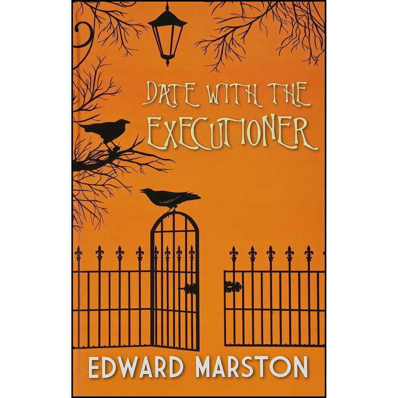 کتاب Date With The Executioner اثر Edward Marston انتشارات Magna Large Print Books