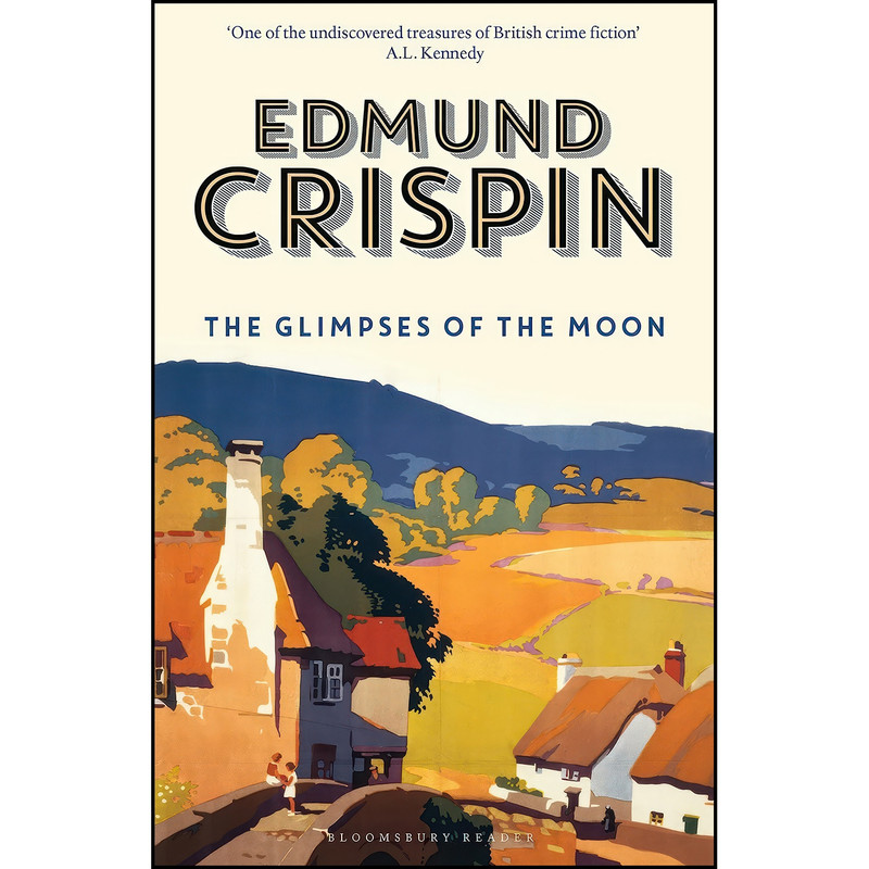 کتاب The Glimpses of the Moon  اثر Edmund Crispin انتشارات Bloomsbury Reader