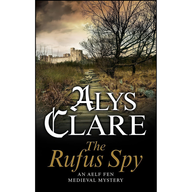 کتاب Rufus Spy, The  اثر Alys Clare and Alys Clare انتشارات Severn House